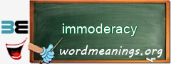 WordMeaning blackboard for immoderacy